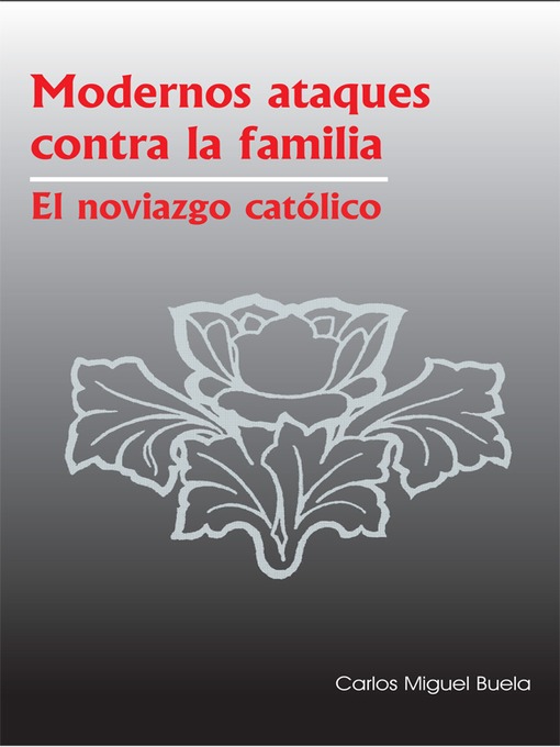 Title details for Modernos ataques contra la familia by Carlos Miguel Buela - Available